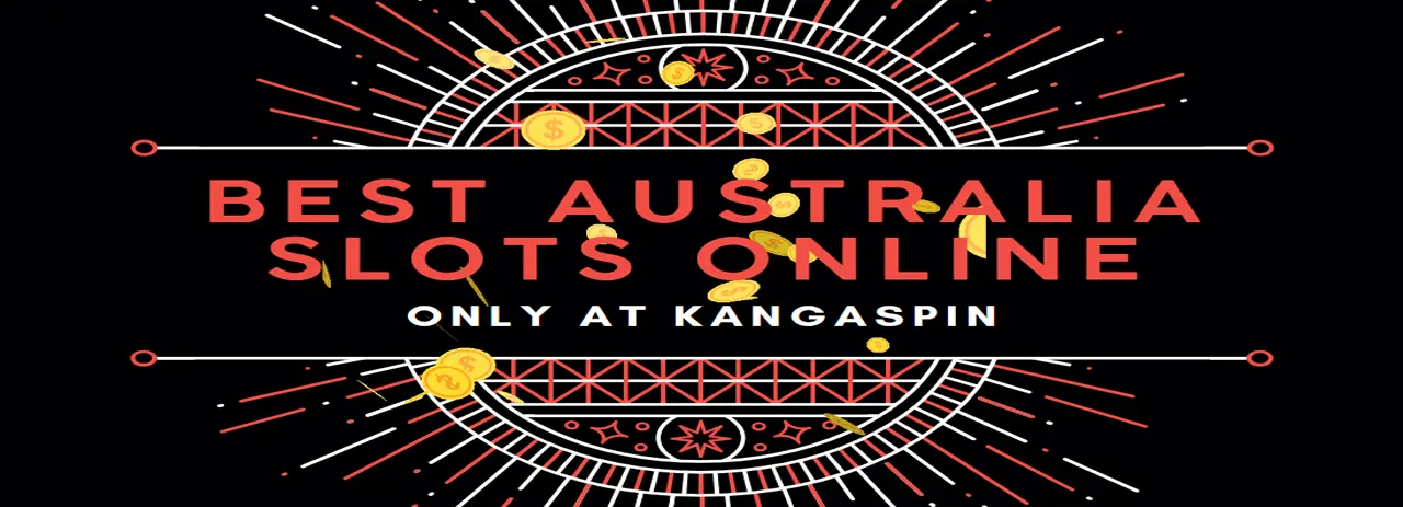 Best Australia Slots Online at Kangaspin